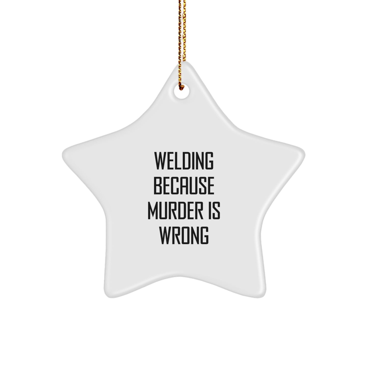 Welding Gifts for Men from Friends and Family - Star Ornament with Funny Quote - Unique Christmas Unique Gifts - Image 1