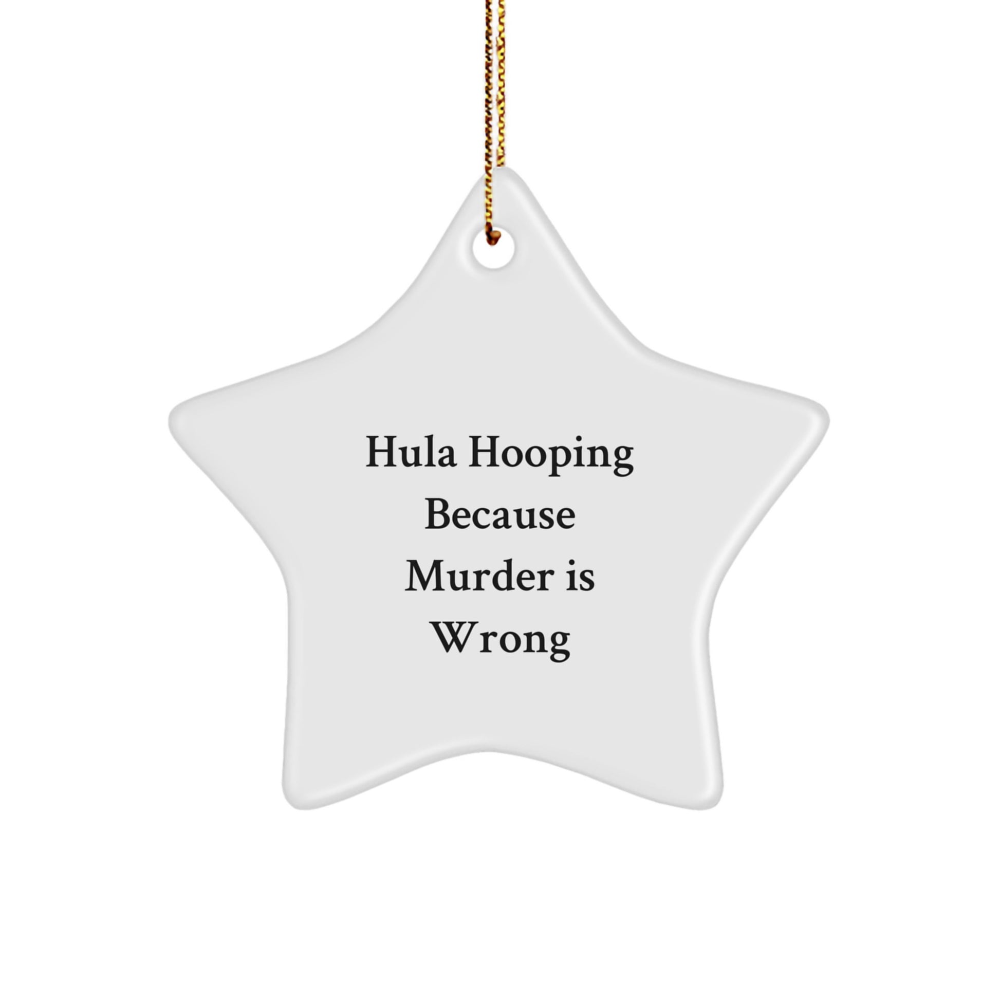 Funny Hula Hooping Gifts from Friends for Christmas Star Ornament - Image 1