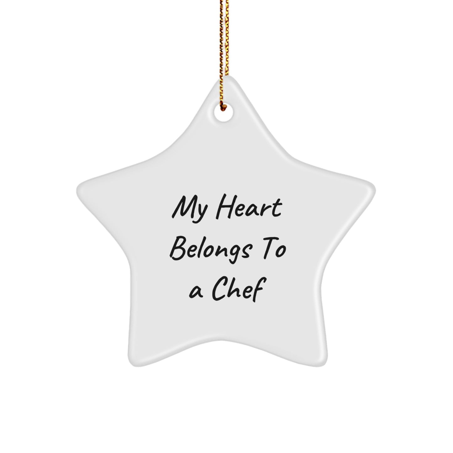 Funny Chef Gifts for Him - 'My Heart Belongs To A Chef' Star Ornament, Gifts from Friends for Christmas - Image 1