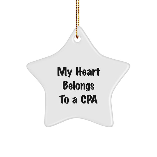 Funny CPA Gifts from Family to Friends - My Heart Belongs To A CPA Star Ornament for Christmas - Image 1
