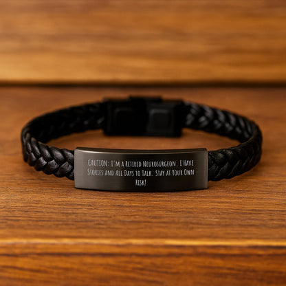 'Stay At Your Own Risk!' Funny Neurosurgeon Gifts for Men, Interlaced Leather Bracelet for Graduation, Gifts from Friends, for Neurosurgeon - Victory Thru Vision