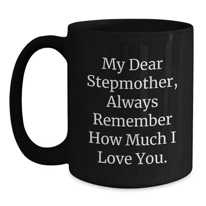 Stepmother Love Gifts, Funny Inspirational Quotes, Black Coffee Mug, Graduation Unique Gifts from Family to Stepmother - Victory Thru Vision