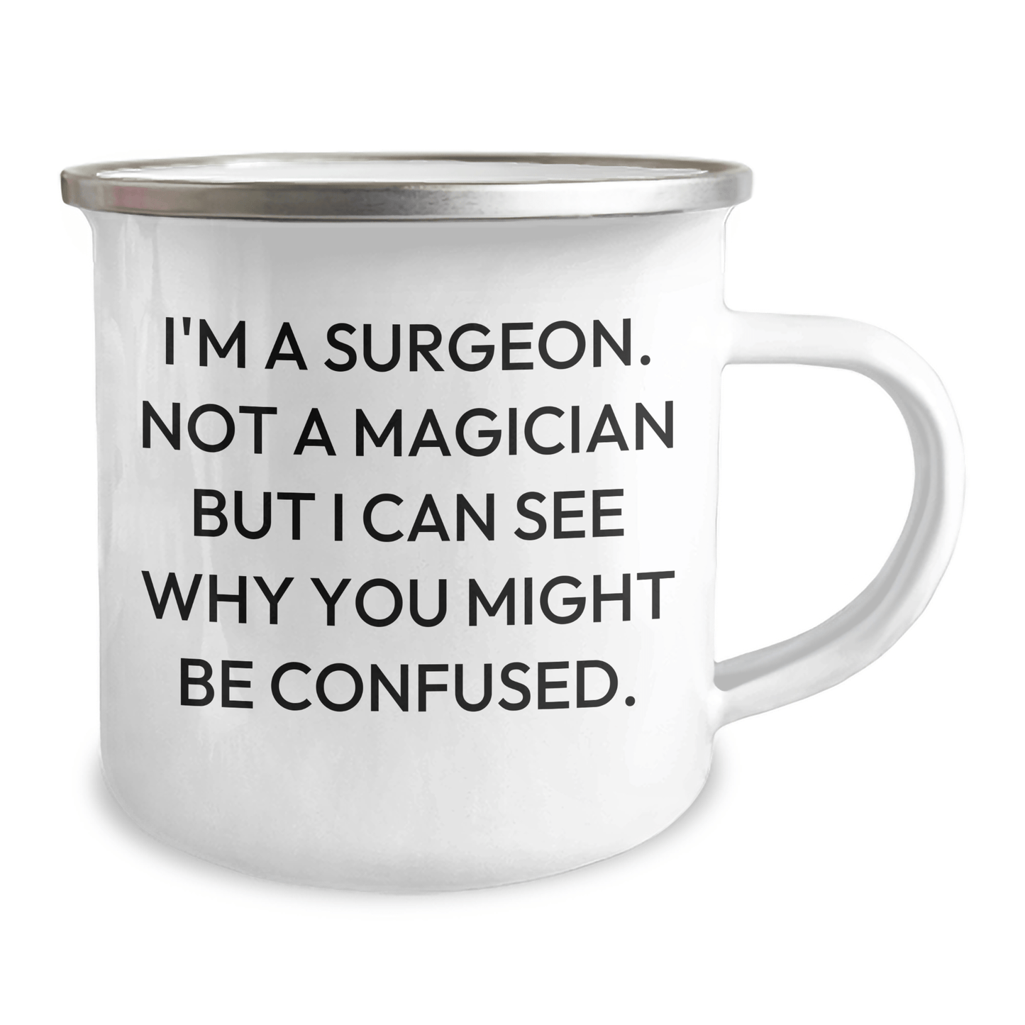 Surgeon Gifts from Family, Unique Camping Mug for Graduation, 'I'm A Surgeon. Not A Magician But I Can See Why You Might Be Confused.', Funny Quote, Gifts for Men, Women, Coworkers, Family - Victory Thru Vision