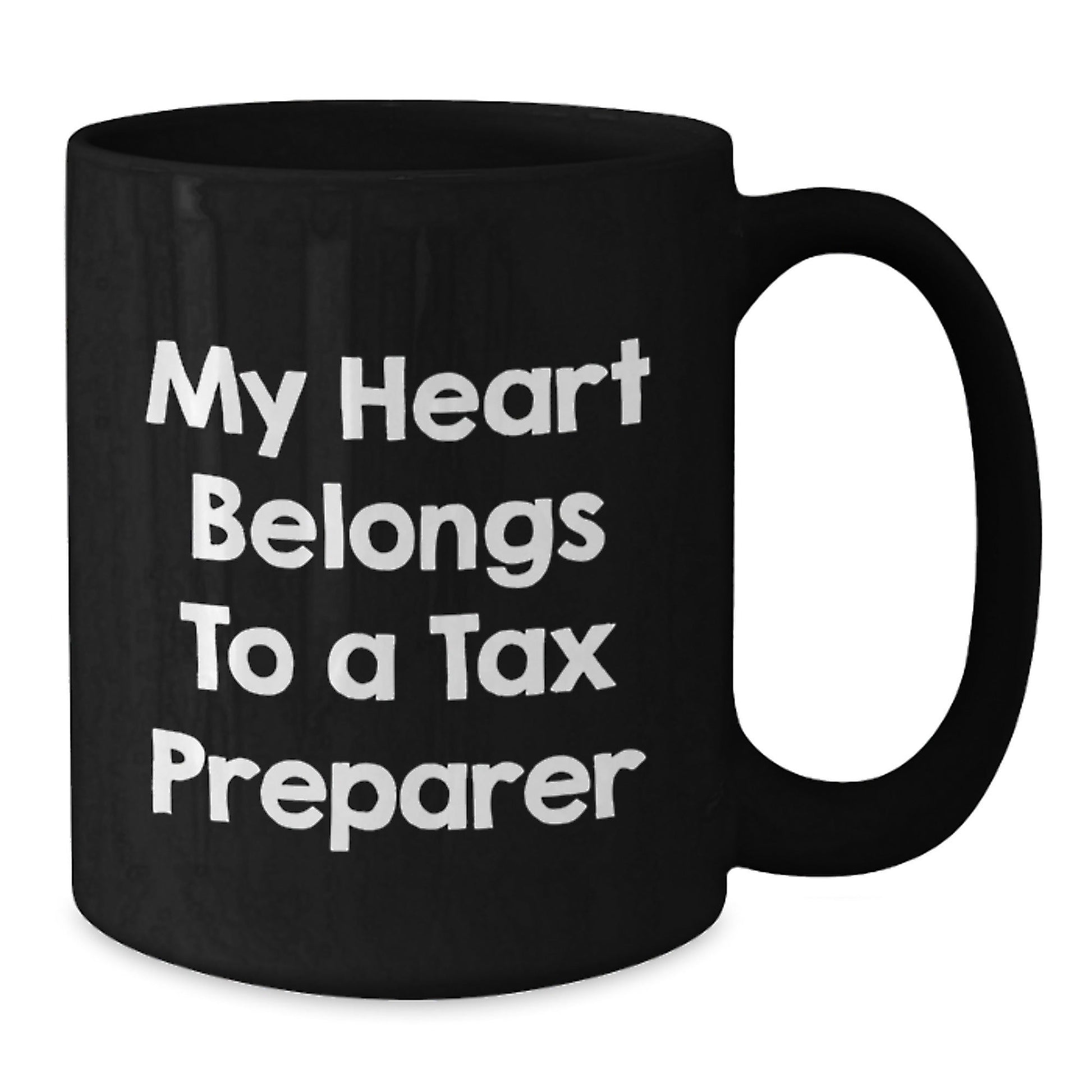 Tax Preparer Gifts from Friends - 'My Heart Belongs To A Tax Preparer' Funny Coffee Mug for Birthday - Victory Thru Vision