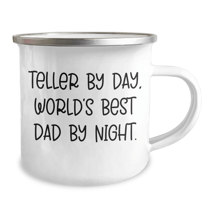 Teller Dad Humor Funny Camping Mug, Gifts from Men to Teller, Unique Father's Day Unique Gifts for Teller, Camping Gear for World's Best Dad By Night - 12 oz Stainless Steel with Enamel Finish - Victory Thru Vision 