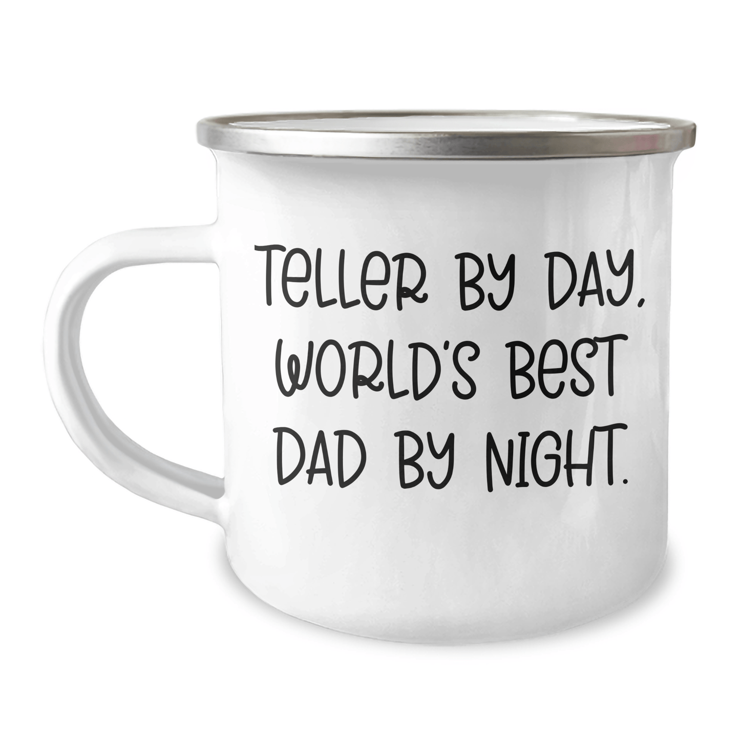 Teller Dad Humor Funny Camping Mug, Gifts from Men to Teller, Unique Father's Day Unique Gifts for Teller, Camping Gear for World's Best Dad By Night - 12 oz Stainless Steel with Enamel Finish - Victory Thru Vision 