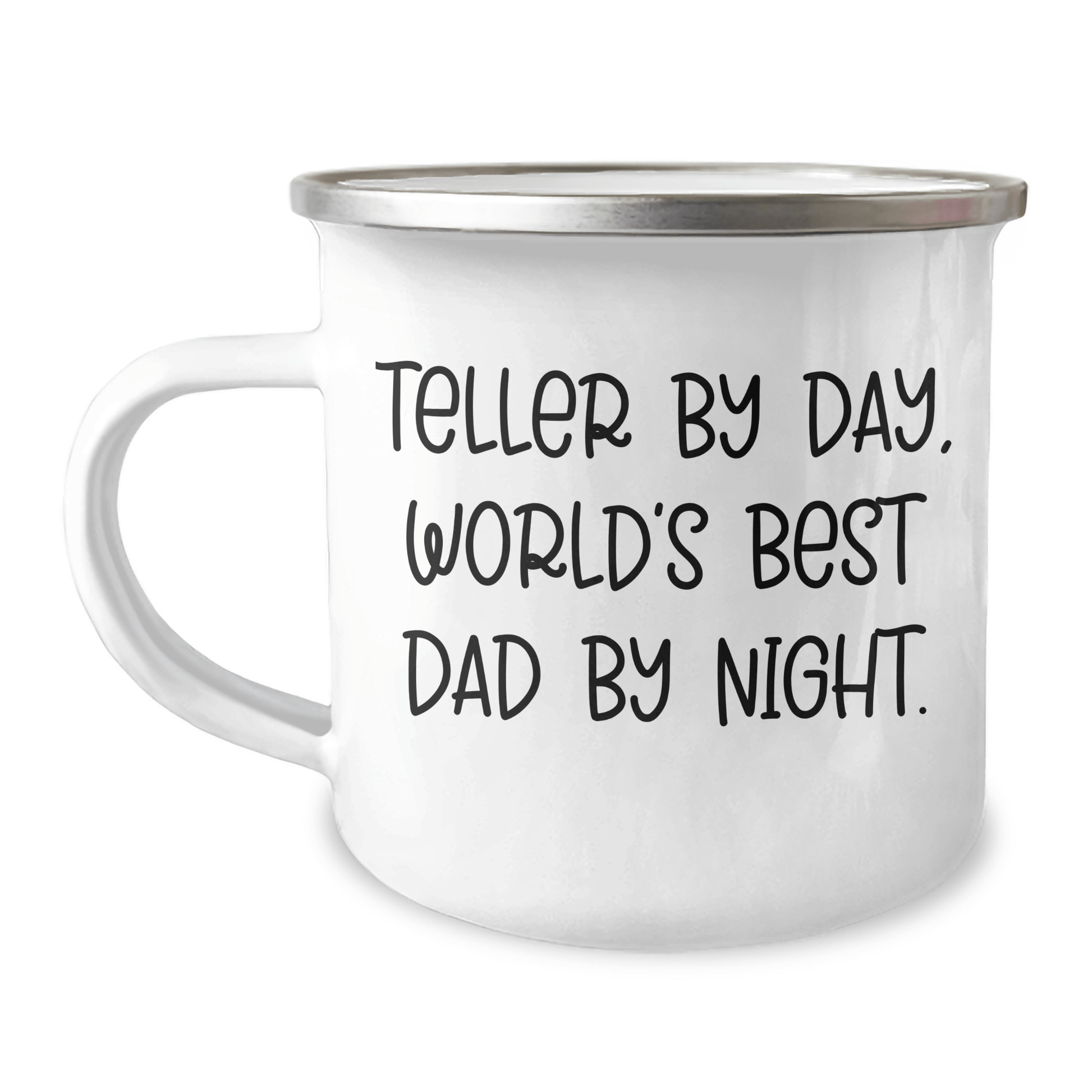 Teller Dad Humor Funny Camping Mug, Gifts from Men to Teller, Unique Father's Day Unique Gifts for Teller, Camping Gear for World's Best Dad By Night - 12 oz Stainless Steel with Enamel Finish - Victory Thru Vision 