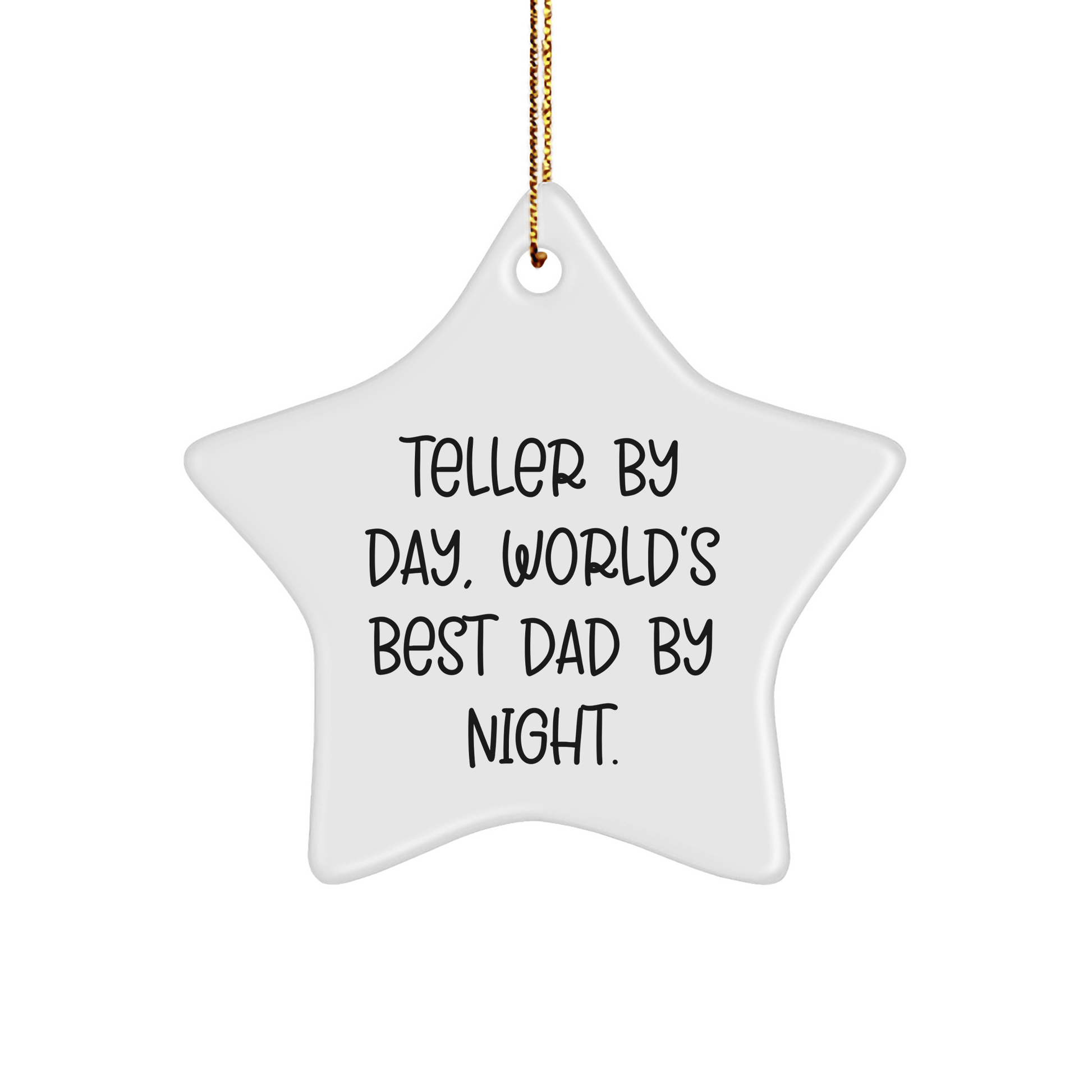 Teller Gifts, Star Ornament, Funny Quote, 'By Day, World's Best Dad By Night', Christmas, Gifts from Dad, For Teller - Victory Thru Vision 