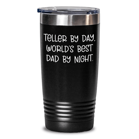 Teller Tumbler Gifts for Men, Teller By Day, World's Best Dad By Night. Funny Quote, Stainless Steel, 20oz & 30oz Capacity - Victory Thru Vision 