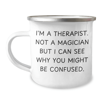 Therapist Gifts from Men, Funny Camping Mug for Therapist, 'I'm A Therapist. Not A Magician...' Graduation Unique Gifts - Victory Thru Vision