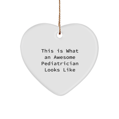 This Is What An Awesome Pediatrician Looks Like, Heartwarming Gift for Pediatrician, Christmas Unique Gifts from Family to Friends - Victory Thru Vision 
