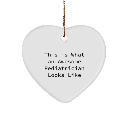 This Is What An Awesome Pediatrician Looks Like, Heartwarming Gift for Pediatrician, Christmas Unique Gifts from Family to Friends - Victory Thru Vision