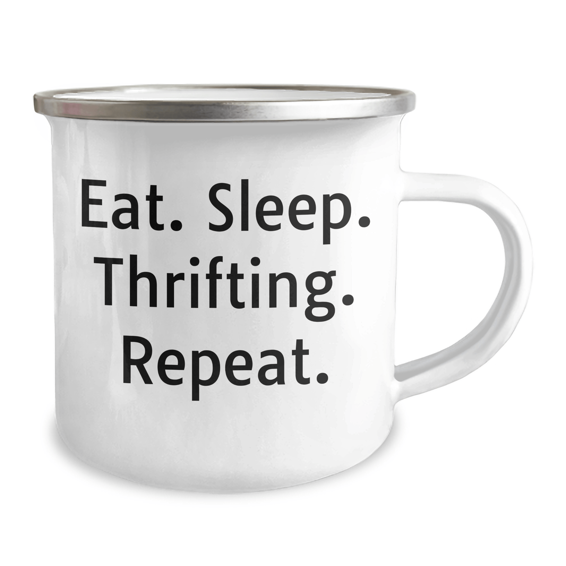 Thrifting Enthusiast Funny Camping Mug Gifts from Friends for Graduation, Eat. Sleep. Thrifting. Repeat., Unique Thrifting Mugs for Men, Women, and Family - Victory Thru Vision 