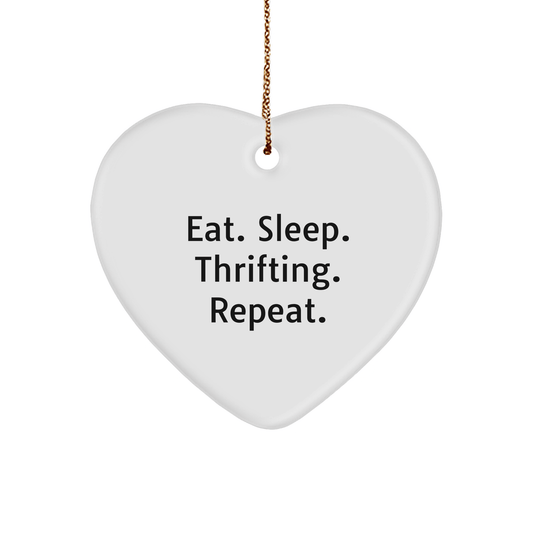 Thrifting Enthusiast Gifts, Eat. Sleep. Thrifting. Repeat. - Heart Ornament for Friends, Family, Coworkers, Men, Women - Victory Thru Vision 