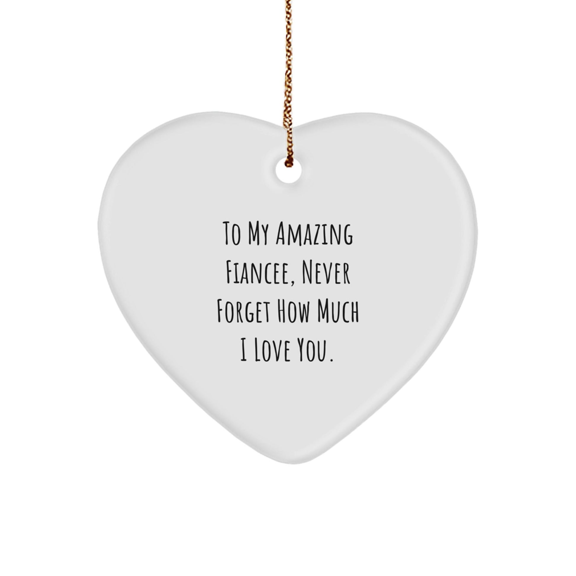 To My Amazing Fiancee, Heartfelt Christmas Unique Gift from Men to Fiancee, Inspirational Love Quote Ornament - Victory Thru Vision