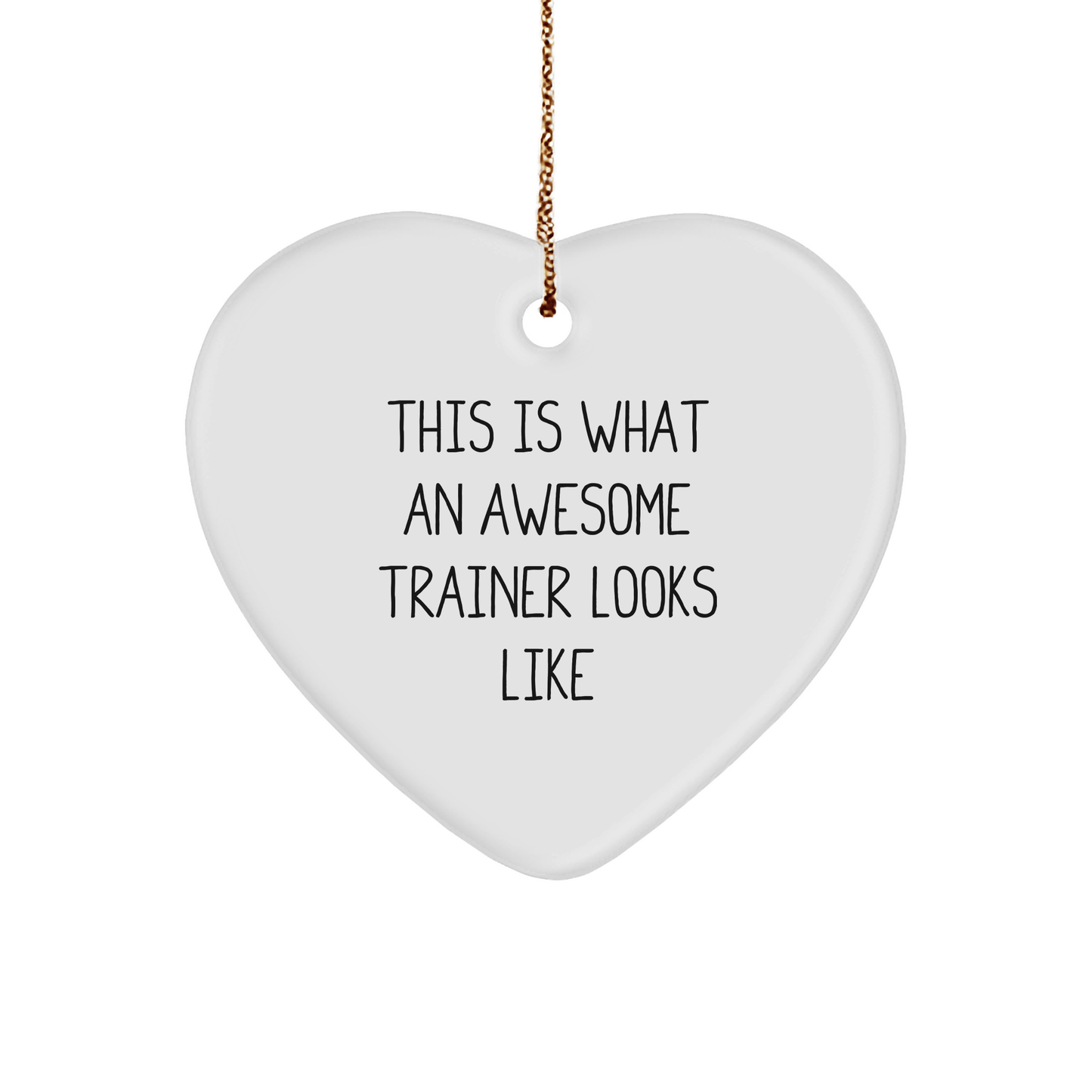 Trainer Gifts from Friends for Awesome Trainers - This Is What An Awesome Trainer Looks Like Heart Ornament, White, 2.75" tall, Durable MDF, Christmas Unique Gift - Victory Thru Vision 