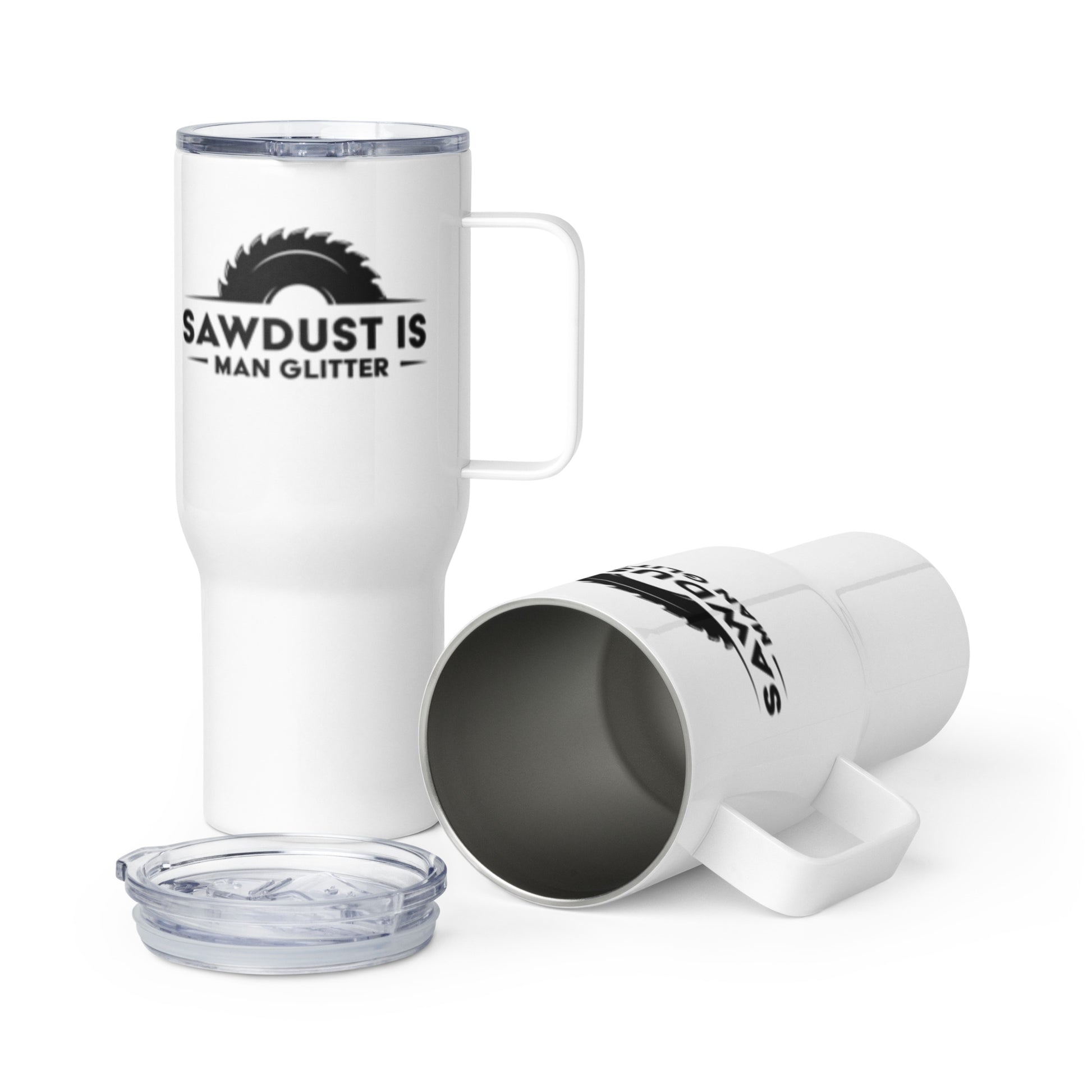 Sawdust is Man Glitter Woodworking Enthusiast Quote Travel mug with a handle - Victory Thru Vision 