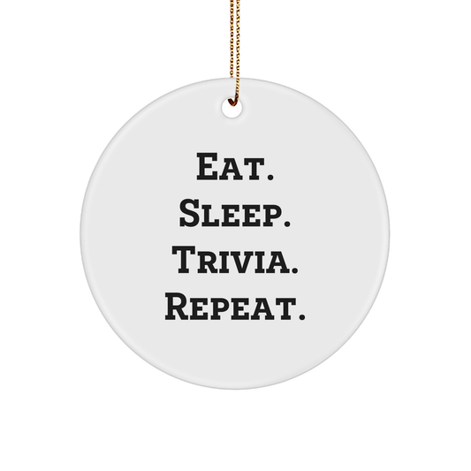 Trivia Circle Ornament Gifts from Friends for Trivia Lovers, Eat. Sleep. Trivia. Repeat. - Unique Christmas Trivia Gifts for Men, Women, Family - Victory Thru Vision