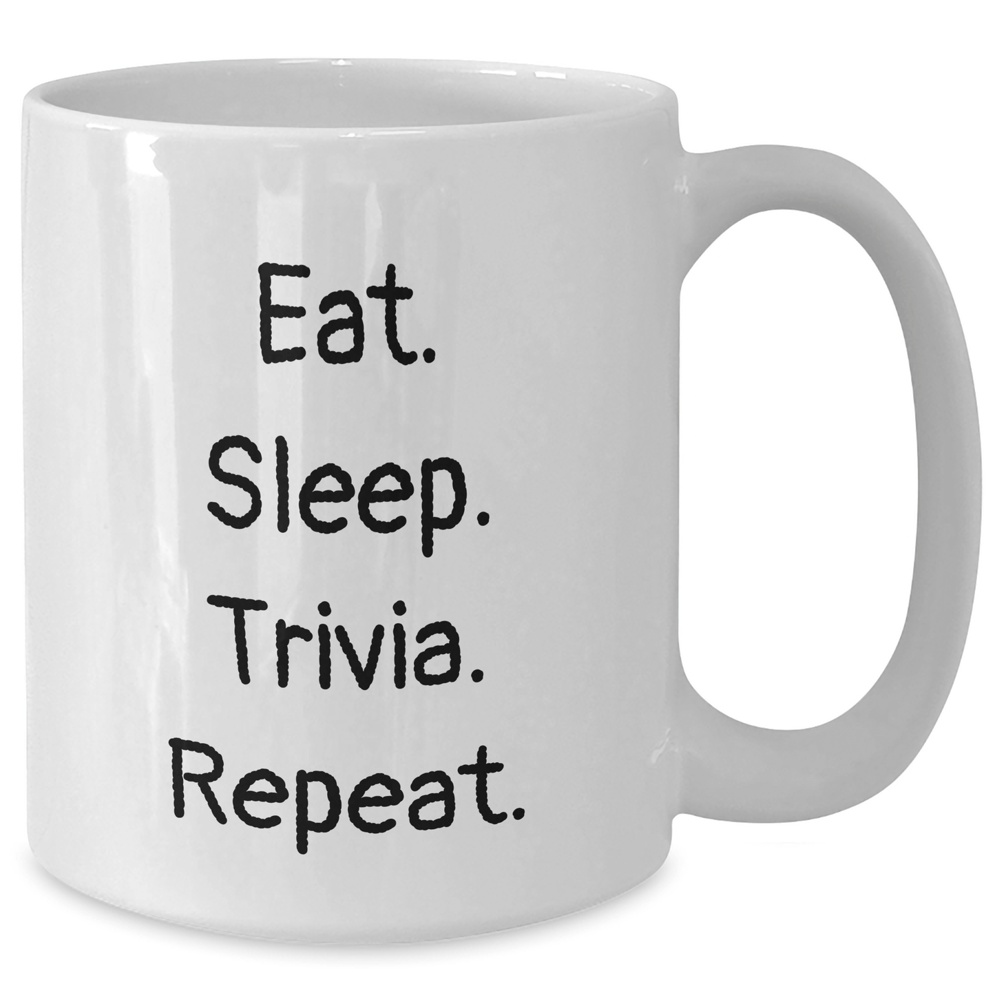 Trivia Enthusiast Gifts from Family - Eat. Sleep. Trivia. Repeat. Funny White Coffee Mug for Men or Women - Victory Thru Vision 