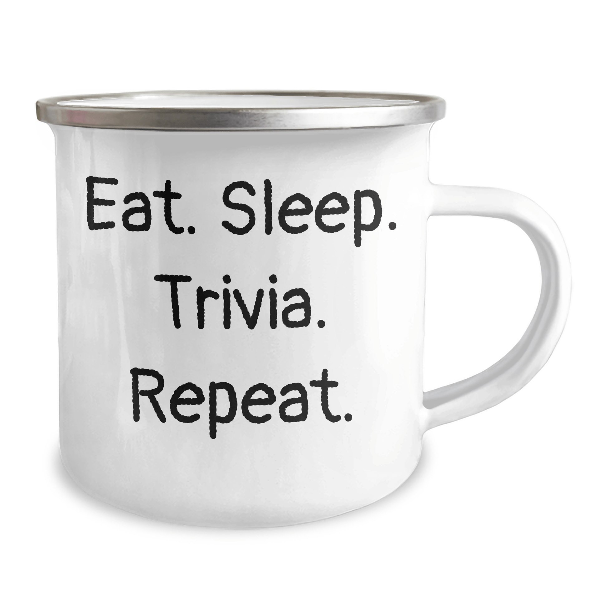 Trivia Lovers Camping Mug, Funny Gifts from Friends for Trivia Enthusiasts, Eat. Sleep. Trivia. Repeat., Graduation Unique Gifts, 12 oz Stainless Steel with Enamel Finish - Victory Thru Vision 