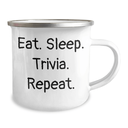 Trivia Lovers Camping Mug, Funny Gifts from Friends for Trivia Enthusiasts, Eat. Sleep. Trivia. Repeat., Graduation Unique Gifts, 12 oz Stainless Steel with Enamel Finish - Victory Thru Vision 