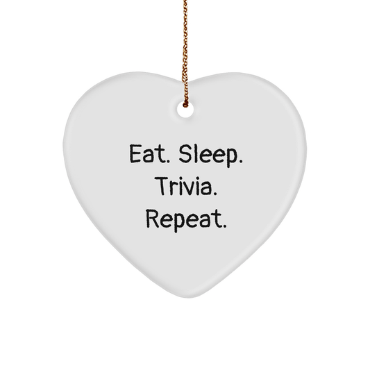 Trivia Lovers' Delight, Eat. Sleep. Trivia. Repeat. Heart Ornament for Friends, Family, Coworkers, Gifts from Men, Women, or Anyone - Victory Thru Vision