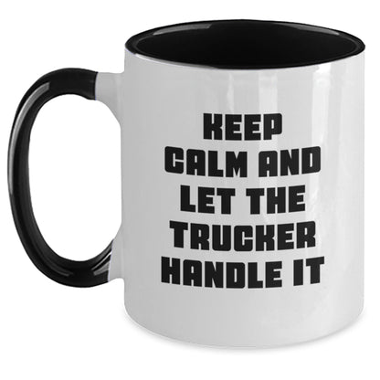 Trucker Humor Gifts for Men, Keep Calm Two Tone Coffee Mug for Graduation, Funny Mugs for Him, Gifts from Friends - Victory Thru Vision