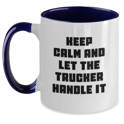 Trucker Humor Gifts for Men, Keep Calm Two Tone Coffee Mug for Graduation, Funny Mugs for Him, Gifts from Friends - Victory Thru Vision