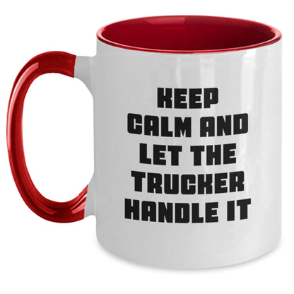 Trucker Humor Gifts for Men, Keep Calm Two Tone Coffee Mug for Graduation, Funny Mugs for Him, Gifts from Friends - Victory Thru Vision