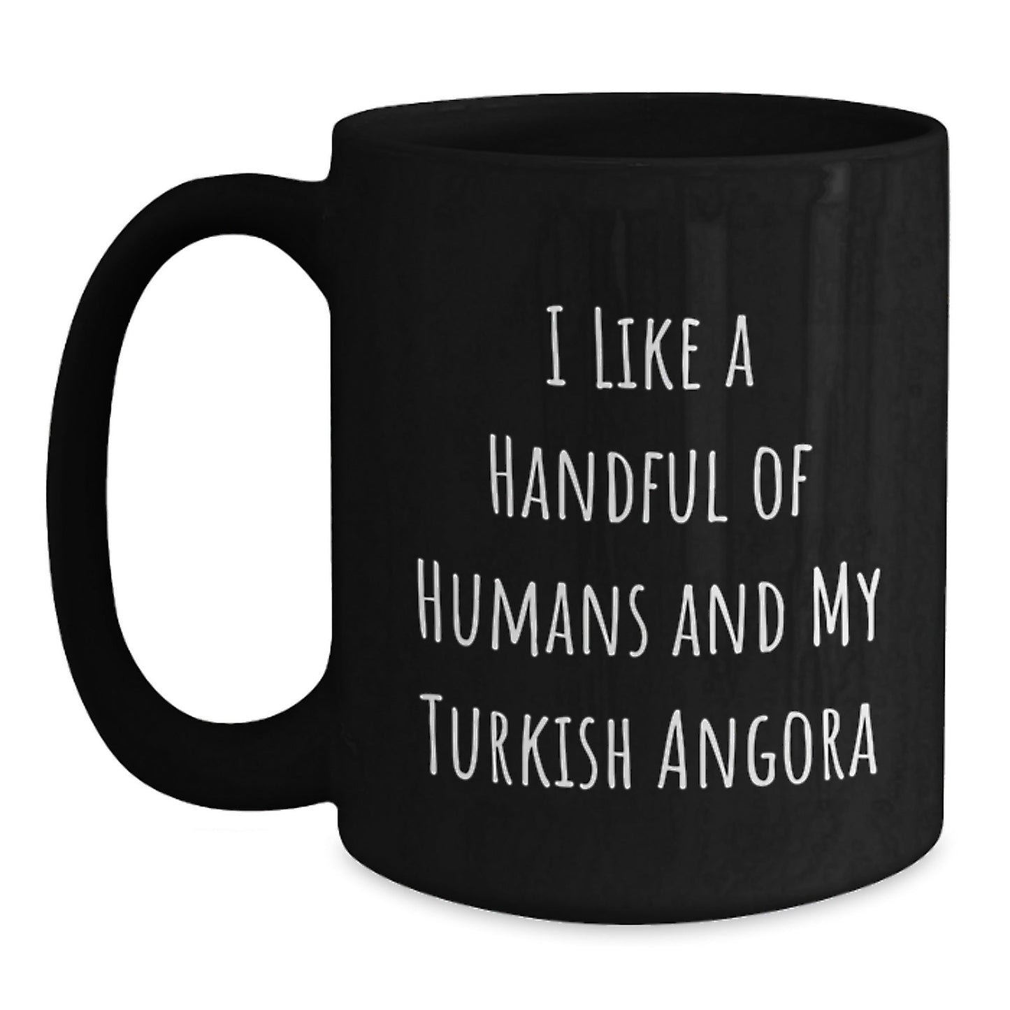 Turkish Angora Cat Lovers Gifts, Funny Quote Coffee Mug for Men, Gifts from Friends, Perfect Graduation Unique Gifts for Turkish Angora Cat Enthusiasts - Victory Thru Vision