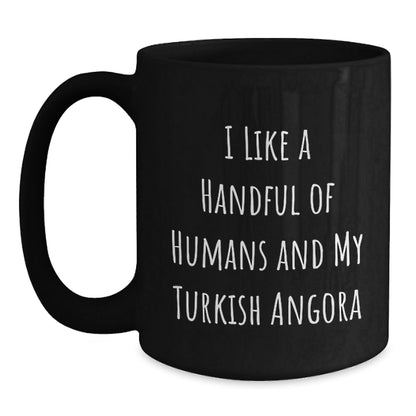 Turkish Angora Cat Lovers Gifts, Funny Quote Coffee Mug for Men, Gifts from Friends, Perfect Graduation Unique Gifts for Turkish Angora Cat Enthusiasts - Victory Thru Vision