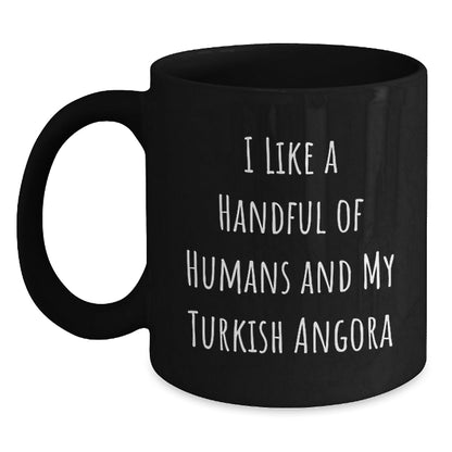 Turkish Angora Cat Lovers Gifts, Funny Quote Coffee Mug for Men, Gifts from Friends, Perfect Graduation Unique Gifts for Turkish Angora Cat Enthusiasts - Victory Thru Vision