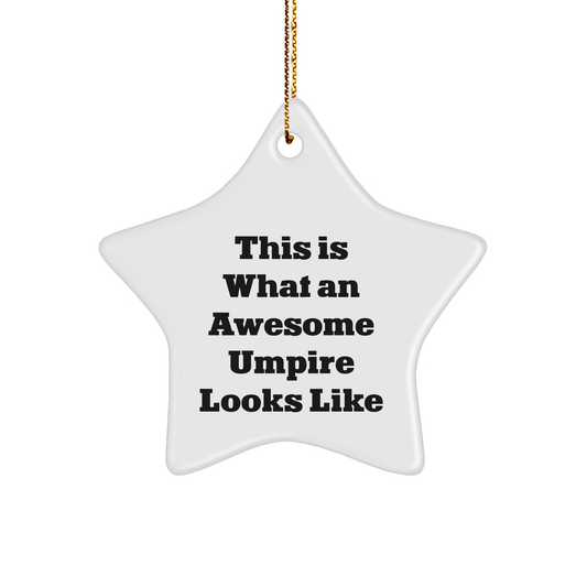 Umpire Gifts from Friends - 'This Is What An Awesome Umpire Looks Like' Star Ornament for Christmas - Victory Thru Vision 