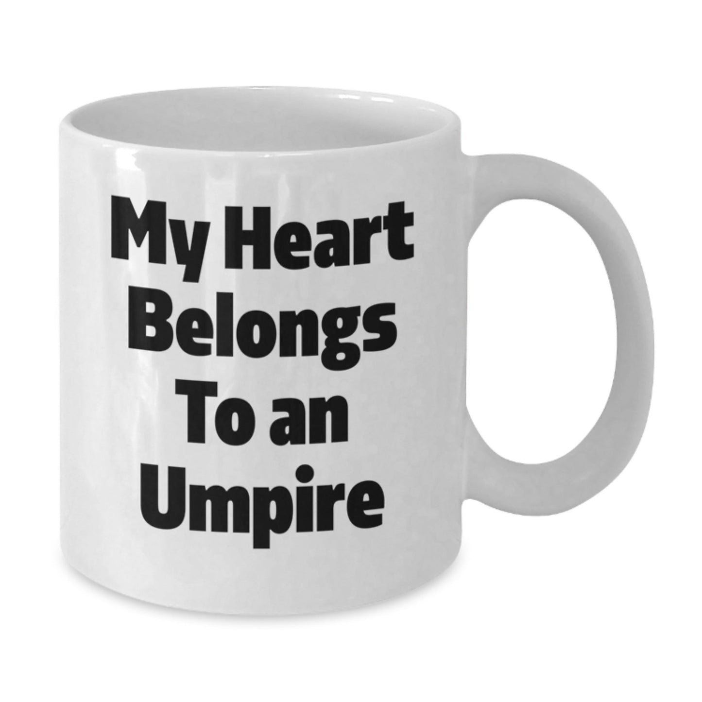 Umpire Quotes Funny Gifts from Friends for Umpire Birthday Unique Gifts My Heart Belongs To An Umpire White Coffee Mug - Victory Thru Vision