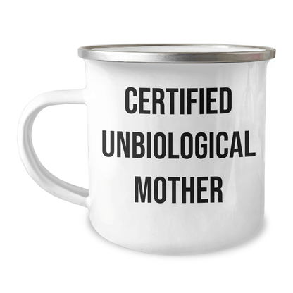 Unbiological Mother Gifts, Funny Quote Certified Unbiological Mother, Camping Mug for Men, Gifts from Women for Unbiological Mother on Father's Day Unique Gifts - Victory Thru Vision