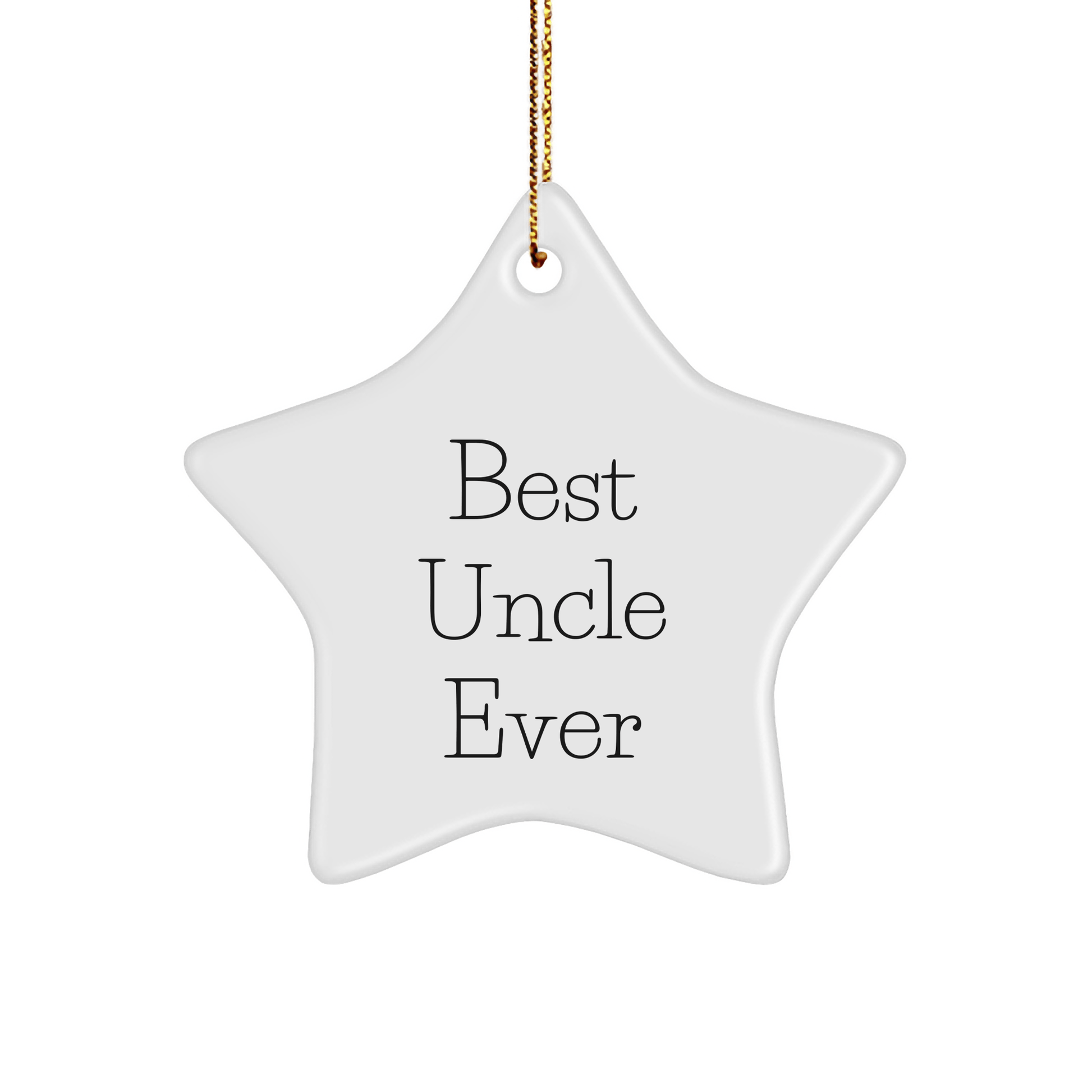 Uncle Gifts - Funny Star Ornament, 'Best Uncle Ever' Quote, Christmas Unique Gifts from Family - Victory Thru Vision 