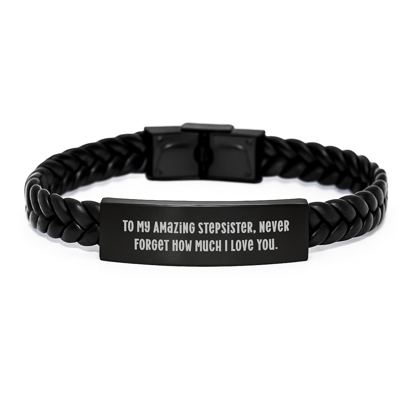 Unique Stepsister Gifts - To My Amazing Stepsister, Never Forget How Much I Love You. Interlaced Leather Bracelet for Graduation - Victory Thru Vision