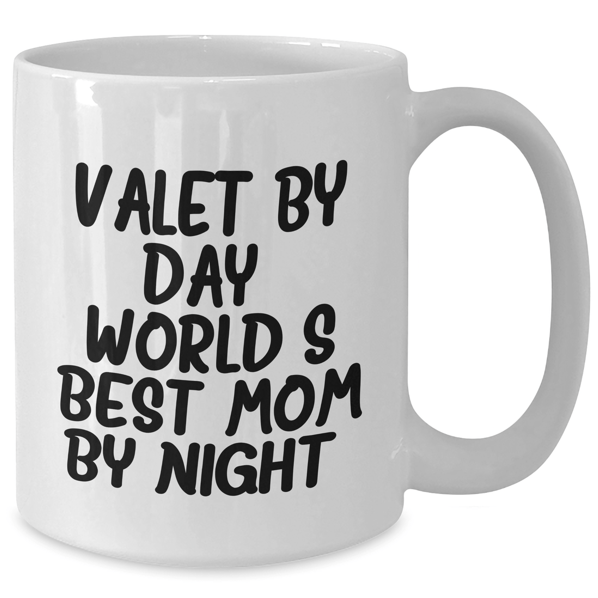 Valet By Day, World's Best Mom By Night. Funny Father's Day Unique Gift from Friends for Valet - Victory Thru Vision 