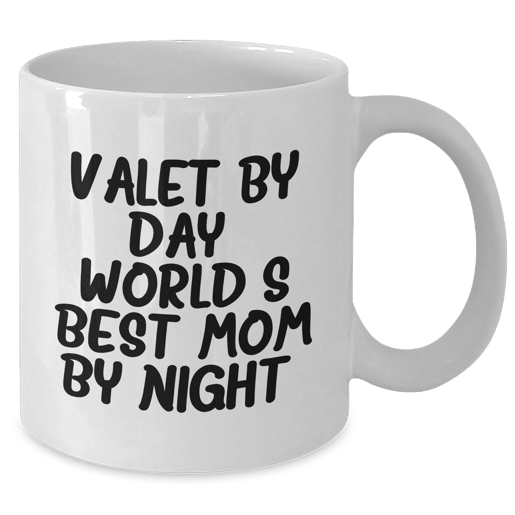 Valet By Day, World's Best Mom By Night. Funny Father's Day Unique Gift from Friends for Valet - Victory Thru Vision 