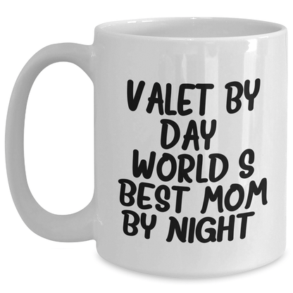 Valet By Day, World's Best Mom By Night. Funny Father's Day Unique Gift from Friends for Valet - Victory Thru Vision 