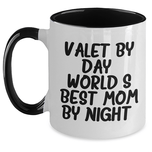 Valet By Day, World's Best Mom By Night - Funny Two Tone Coffee Mugs for Father's Day Unique Gifts from Mom to Daddy, Gifts for Valet - Victory Thru Vision