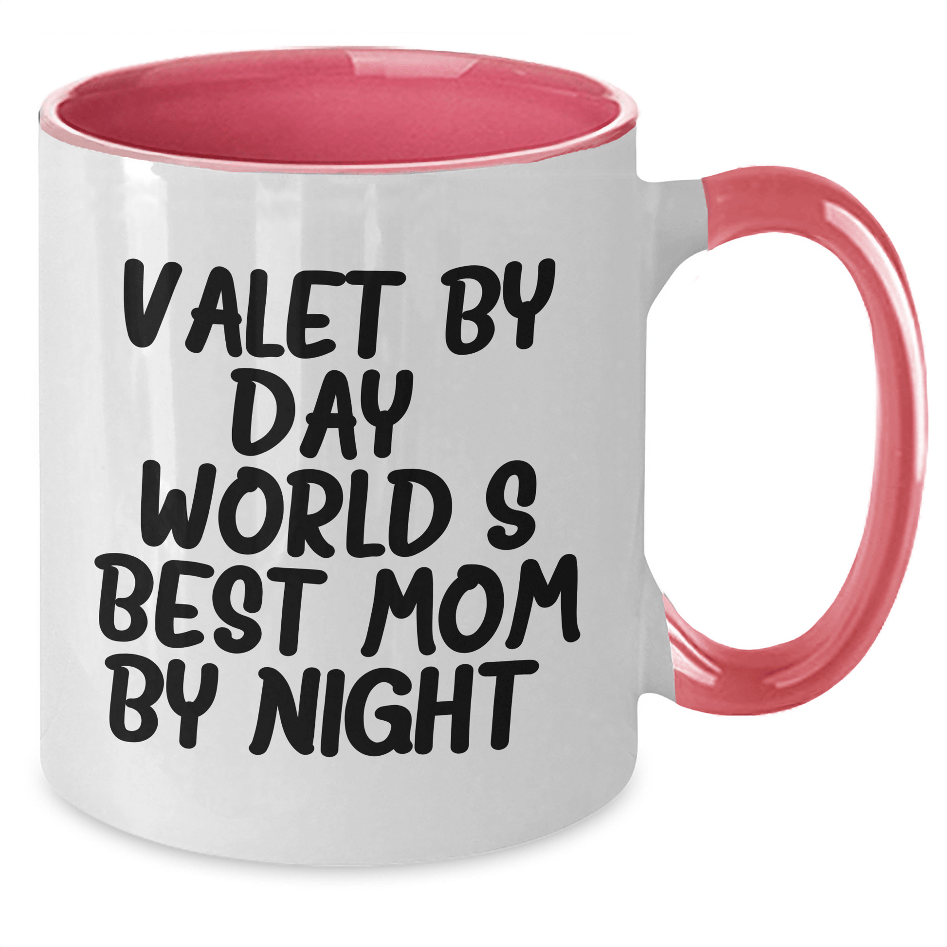Valet By Day, World's Best Mom By Night - Funny Two Tone Coffee Mugs for Father's Day Unique Gifts from Mom to Daddy, Gifts for Valet - Victory Thru Vision