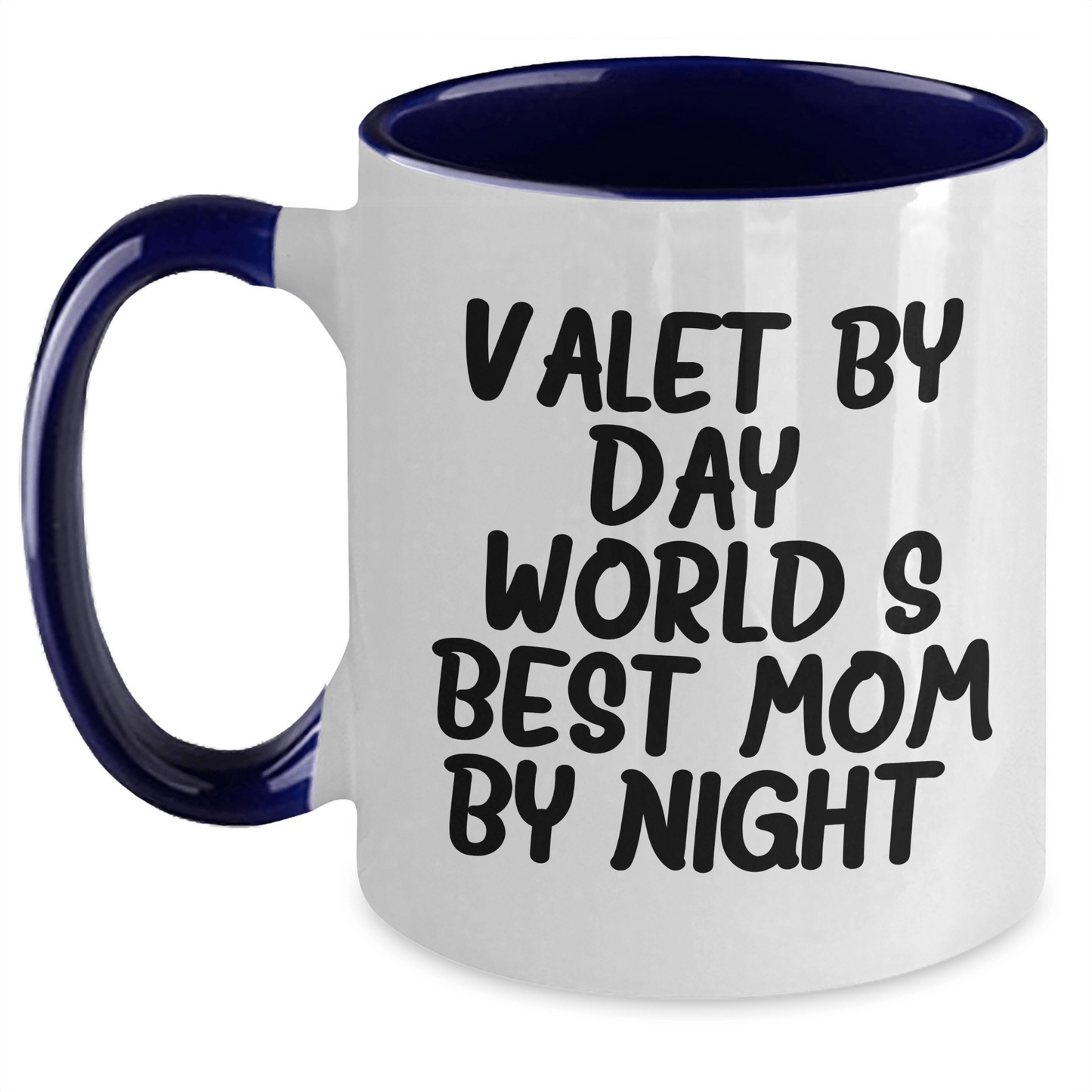 Valet By Day, World's Best Mom By Night - Funny Two Tone Coffee Mugs for Father's Day Unique Gifts from Mom to Daddy, Gifts for Valet - Victory Thru Vision