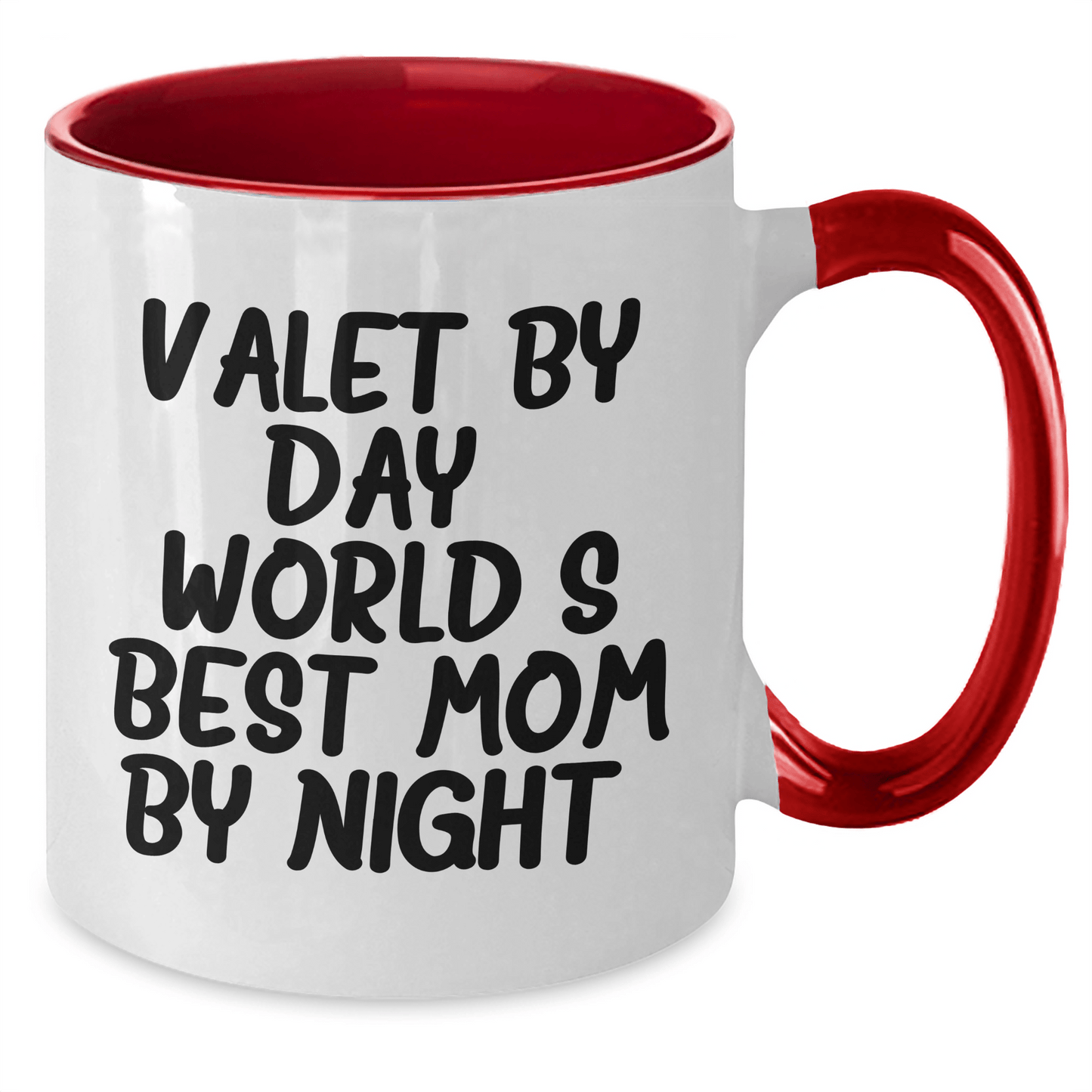 Valet By Day, World's Best Mom By Night - Funny Two Tone Coffee Mugs for Father's Day Unique Gifts from Mom to Daddy, Gifts for Valet - Victory Thru Vision