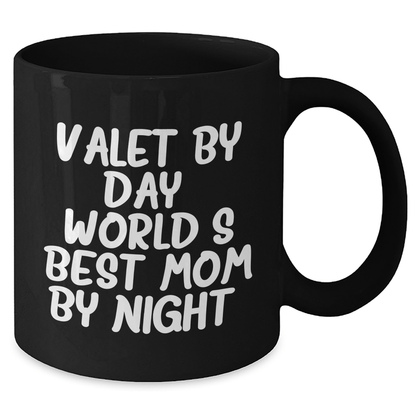 Valet Gifts by Day, Funny Coffee Mug for World's Best Mom by Night, Unique Father's Day Unique Gifts from Mom to Dad - Victory Thru Vision