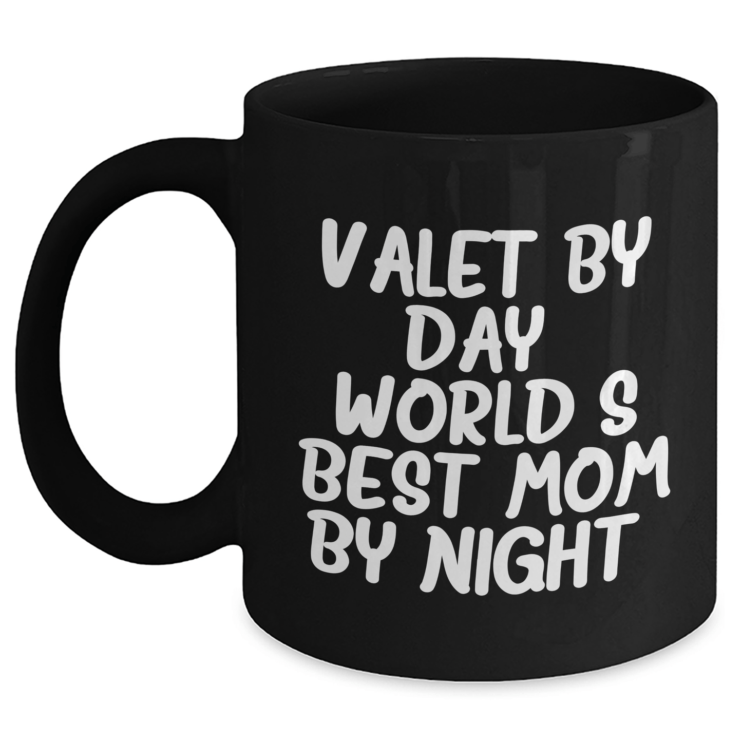 Valet Gifts by Day, Funny Coffee Mug for World's Best Mom by Night, Unique Father's Day Unique Gifts from Mom to Dad - Victory Thru Vision