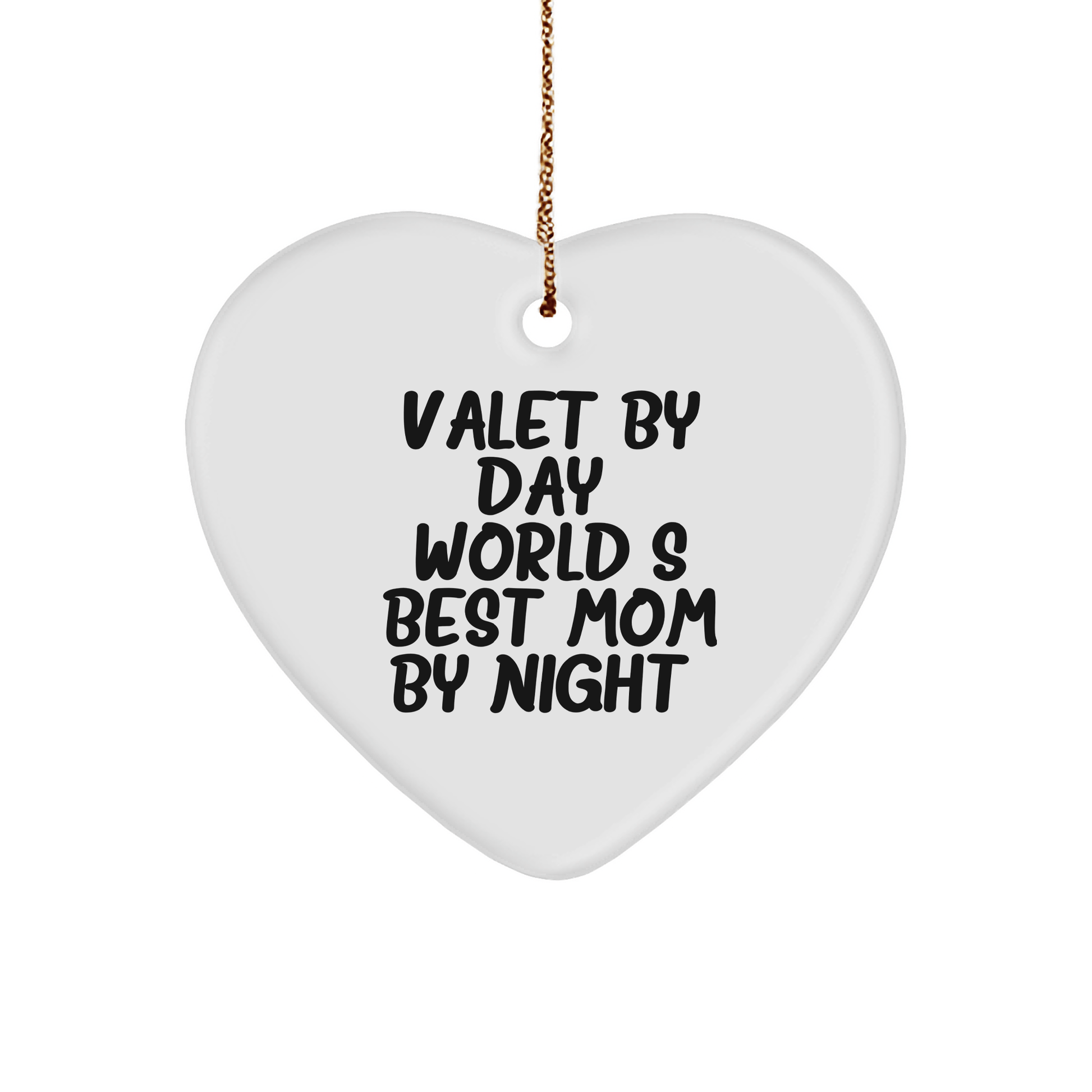 Valet Gifts by Day, Heart Ornament by Night, Funny Christmas Memorable Presents for Him, Her, Friends, Family - Gifts from Mom, Gifts for Valet - Victory Thru Vision 