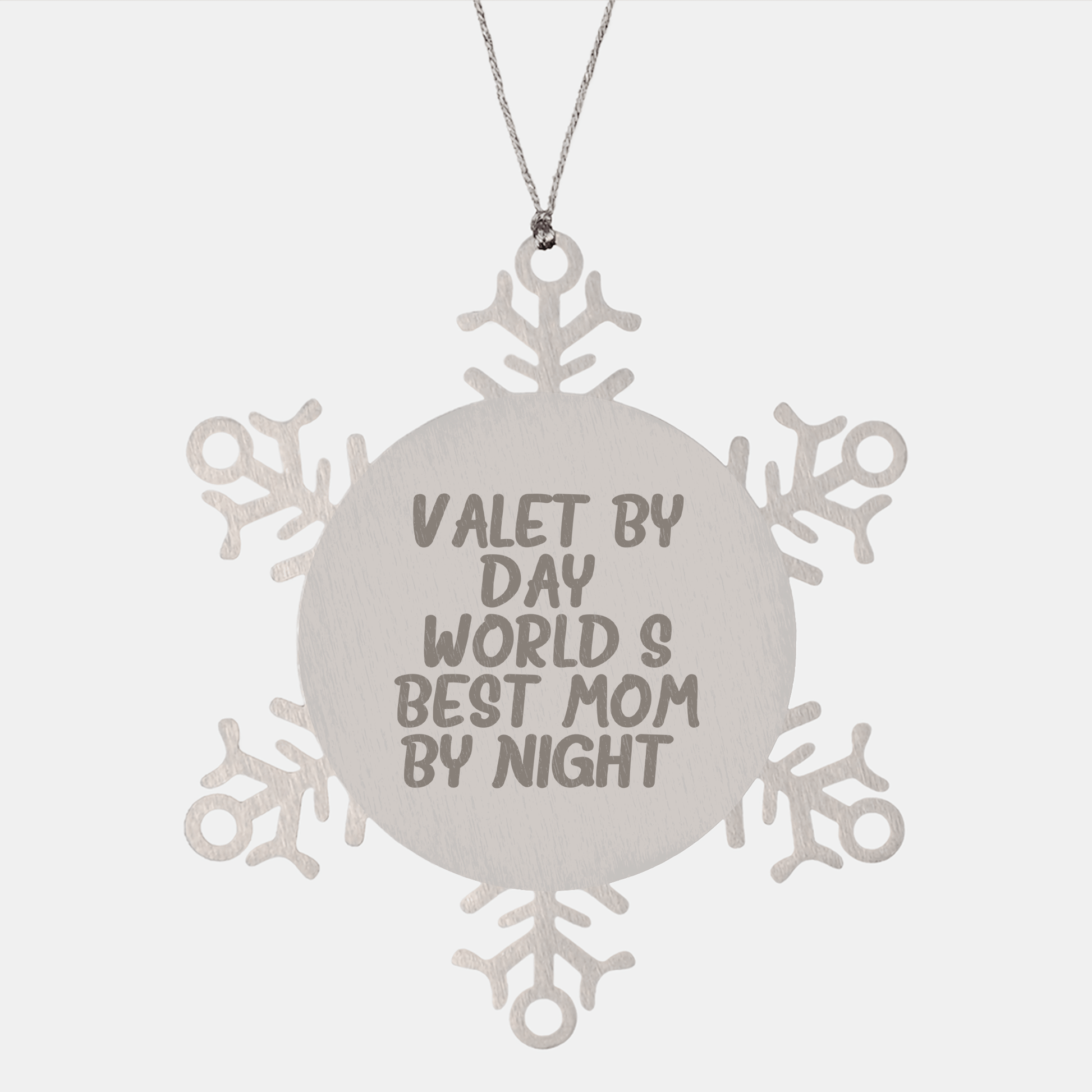 Valet Gifts by Day, Snowflake Ornament by Night, World's Best Mom by Christmas - Gifts from Mom to Valet Friends and Family - Victory Thru Vision 
