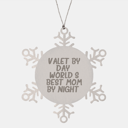 Valet Gifts by Day, Snowflake Ornament by Night, World's Best Mom by Christmas - Gifts from Mom to Valet Friends and Family - Victory Thru Vision 