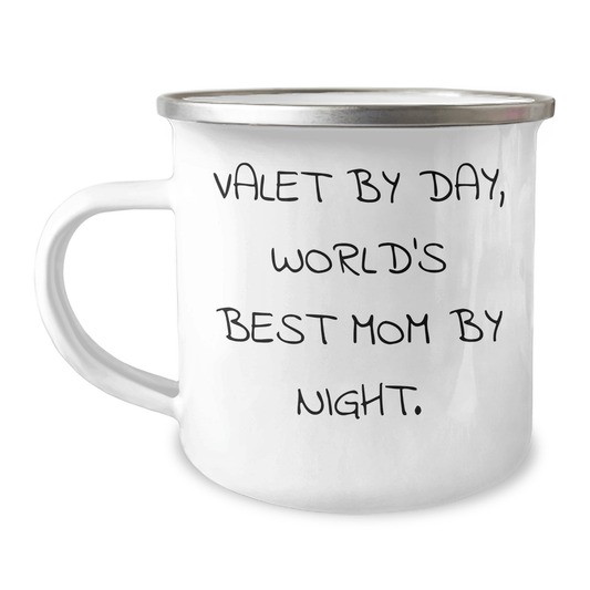 Valet Gifts for Men, Camping Mug with Humorous Quote, Father's Day Unique Gifts from Family, 'Valet By Day, World's Best Mom By Night.' - Victory Thru Vision 